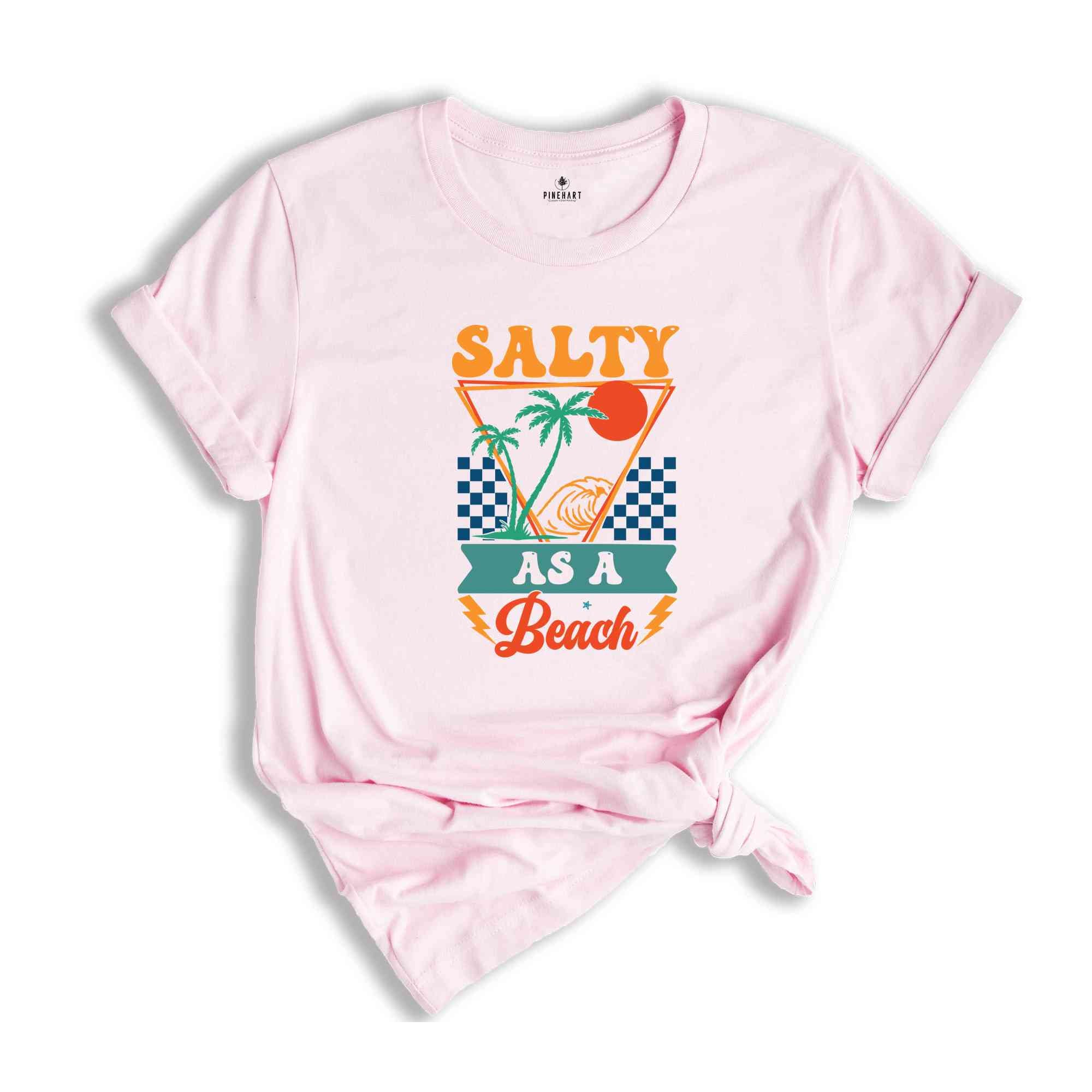 Salty As A Beach Shirt, Beach Shirt, Summer Shirt, Vacation Shirt, Vacay Shirt, Hello Summer Shirt, Summer Vibes Shirt, Palm Trees Shirt