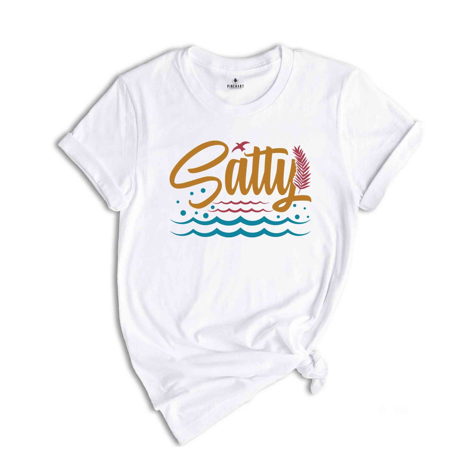 Salty Shirt, Beach Shirt, Ocean Shirt, Beach Lover Gift, Coastal T-shirt, Sea Inspired Shirt, Vacay Shirt