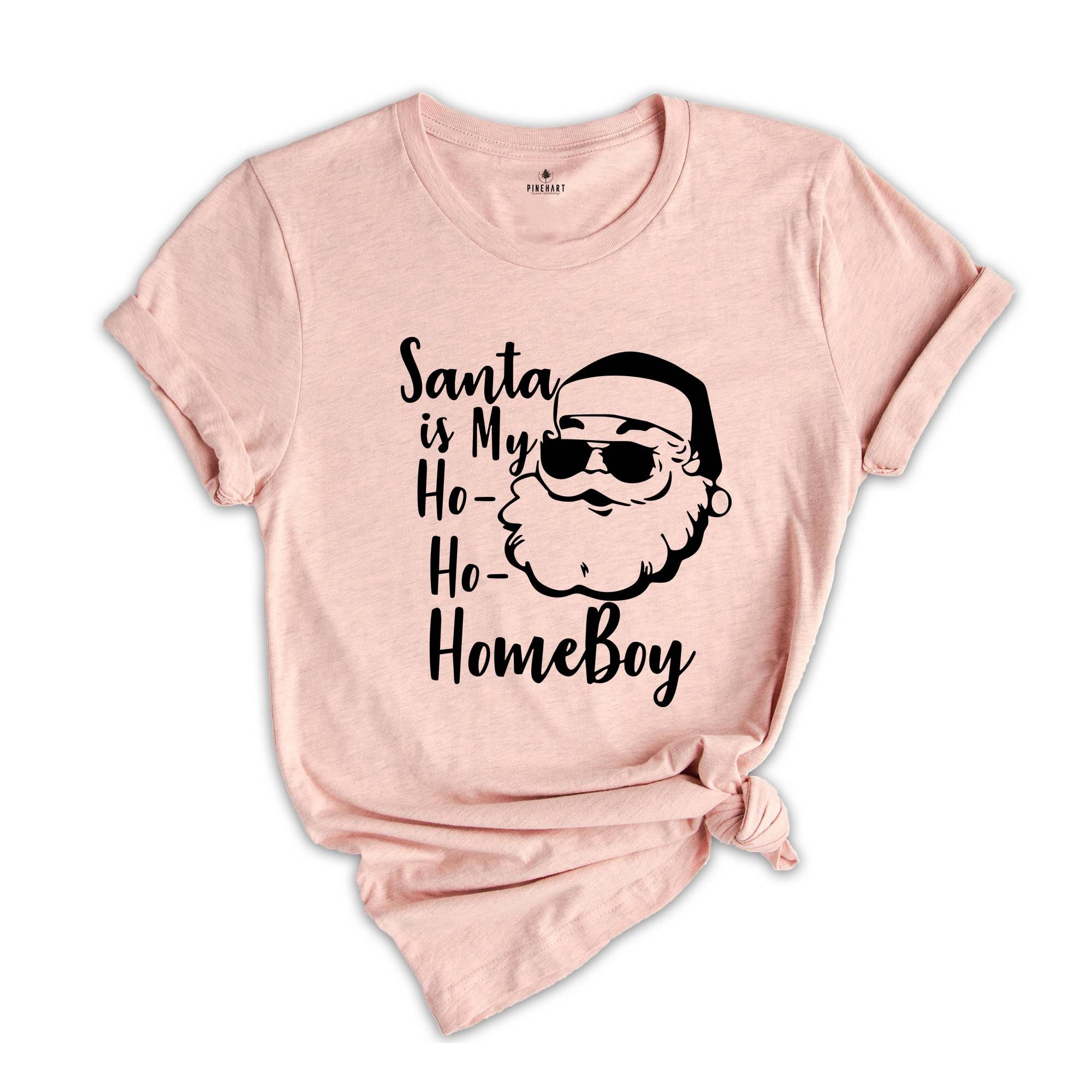 Santa Is My Ho Ho Home Boy Shirt, Christmas Santa T-Shirt, Santa Shirt, Cute Christmas Tee, Xmas Party Costume, Santa Vacation Gift