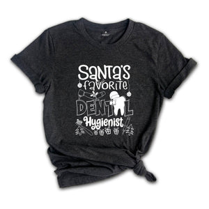 Santa's Favorite Dental Hygienist Shirt, Santa Claus Dental Gift, Tooth Fairy Gift, Funny Tooth T-Shirt, Dental Assistant Tee