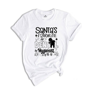 Santa's Favorite Dental Hygienist Shirt, Santa Claus Dental Gift, Tooth Fairy Gift, Funny Tooth T-Shirt, Dental Assistant Tee