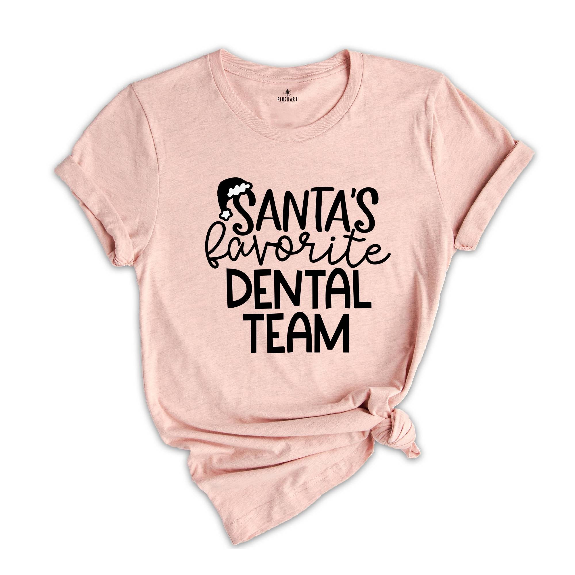 Santa's Favorite Dental Team Tee, Dental Assistant Christmas Holiday Shirt, Funny Dentist Shirt, Dentist Christmas Shirt