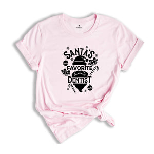 Santa's Favorite Dentist Christmas Shirt, Cute Xmas Tooth Tee, Christmas Party T-Shirt, Christmas Crew Costume, Ugly Dentist Gift