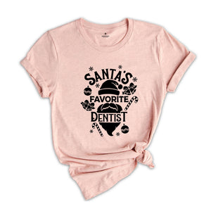 Santa's Favorite Dentist Christmas Shirt, Cute Xmas Tooth Tee, Christmas Party T-Shirt, Christmas Crew Costume, Ugly Dentist Gift