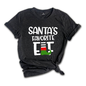 Santa's Favorite Elf Shirt, Christmas Elf T-Shirt, Holiday Tee, Christmas Party Costume, Christmas Pajamas, Xmas Family Matching