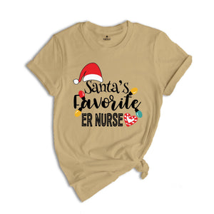 Santa's Favorite Er Nurse Shirt, Nurse Team Shirt, Christmas Nurse Gift, Nurse Tee, Xmas Nursing Tee, Funny Nurse Shirt
