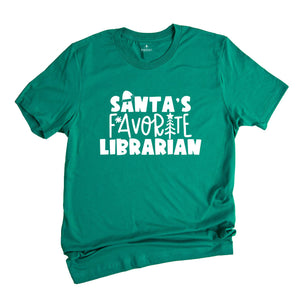 Santa's Favorite Librarian Tee, Funny Christmas Shirt, Librarian Holiday T-Shirt, Winter Librarian Gift, Gift for Librarian