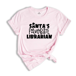 Santa's Favorite Librarian Tee, Funny Christmas Shirt, Librarian Holiday T-Shirt, Winter Librarian Gift, Gift for Librarian