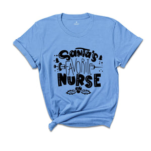Santa's Favorite Nurse T-shirt, Nurse Christmas Shirt, Nurse Holiday Costume, Chiristmas Sweatshirt, Christmas Pajamas