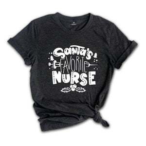 Santa's Favorite Nurse T-shirt, Nurse Christmas Shirt, Nurse Holiday Costume, Chiristmas Sweatshirt, Christmas Pajamas