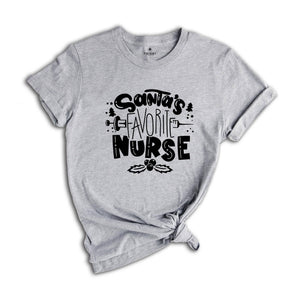 Santa's Favorite Nurse T-shirt, Nurse Christmas Shirt, Nurse Holiday Costume, Chiristmas Sweatshirt, Christmas Pajamas