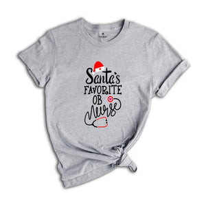 Santa's Favorite OB Nurse T-Shirt, Cute Christmas Gift For Nurse, Obstetrical Nurse Shirt, Lovely Nurse Tee