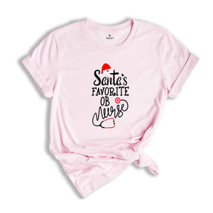 Santa's Favorite OB Nurse T-Shirt, Cute Christmas Gift For Nurse, Obstetrical Nurse Shirt, Lovely Nurse Tee