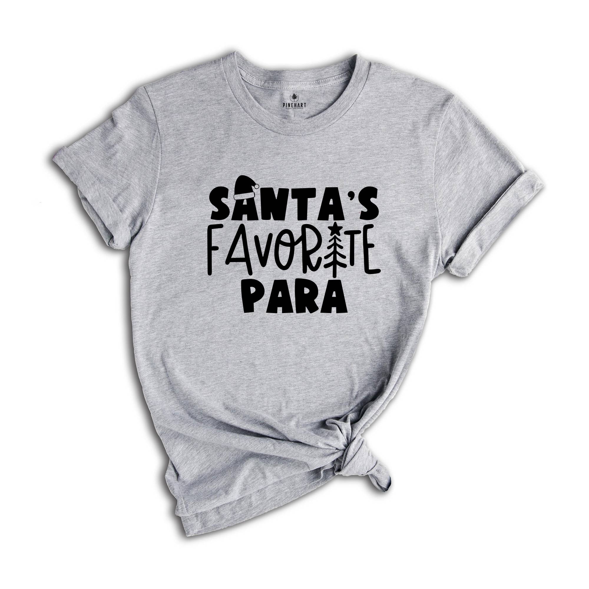 Santa's Favorite Para Tee, Funny Christmas Shirt, Para Holiday T-Shirt, Teacher Matching Apparel, Paraprofessional Gift