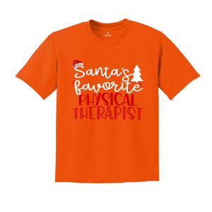 Santa's Favorite PT T-Shirt, Physical Therapy Christmas Shirt, Christmas Physical Therapist Tee, Xmas PT Graduation, Physiotherapy Crew