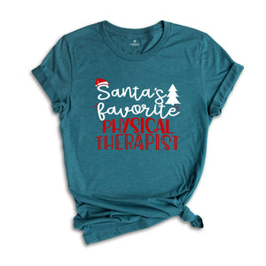 Santa's Favorite PT T-Shirt, Physical Therapy Christmas Shirt, Christmas Physical Therapist Tee, Xmas PT Graduation, Physiotherapy Crew