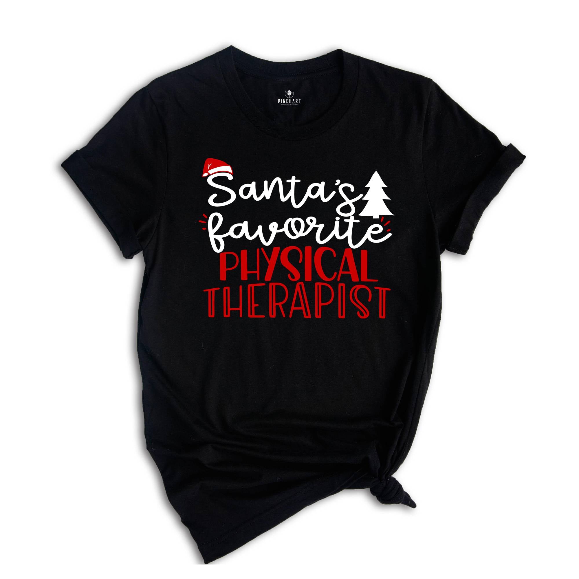Santa's Favorite PT T-Shirt, Physical Therapy Christmas Shirt, Christmas Physical Therapist Tee, Xmas PT Graduation, Physiotherapy Crew