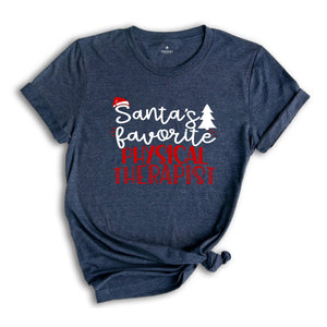 Santa's Favorite PT T-Shirt, Physical Therapy Christmas Shirt, Christmas Physical Therapist Tee, Xmas PT Graduation, Physiotherapy Crew