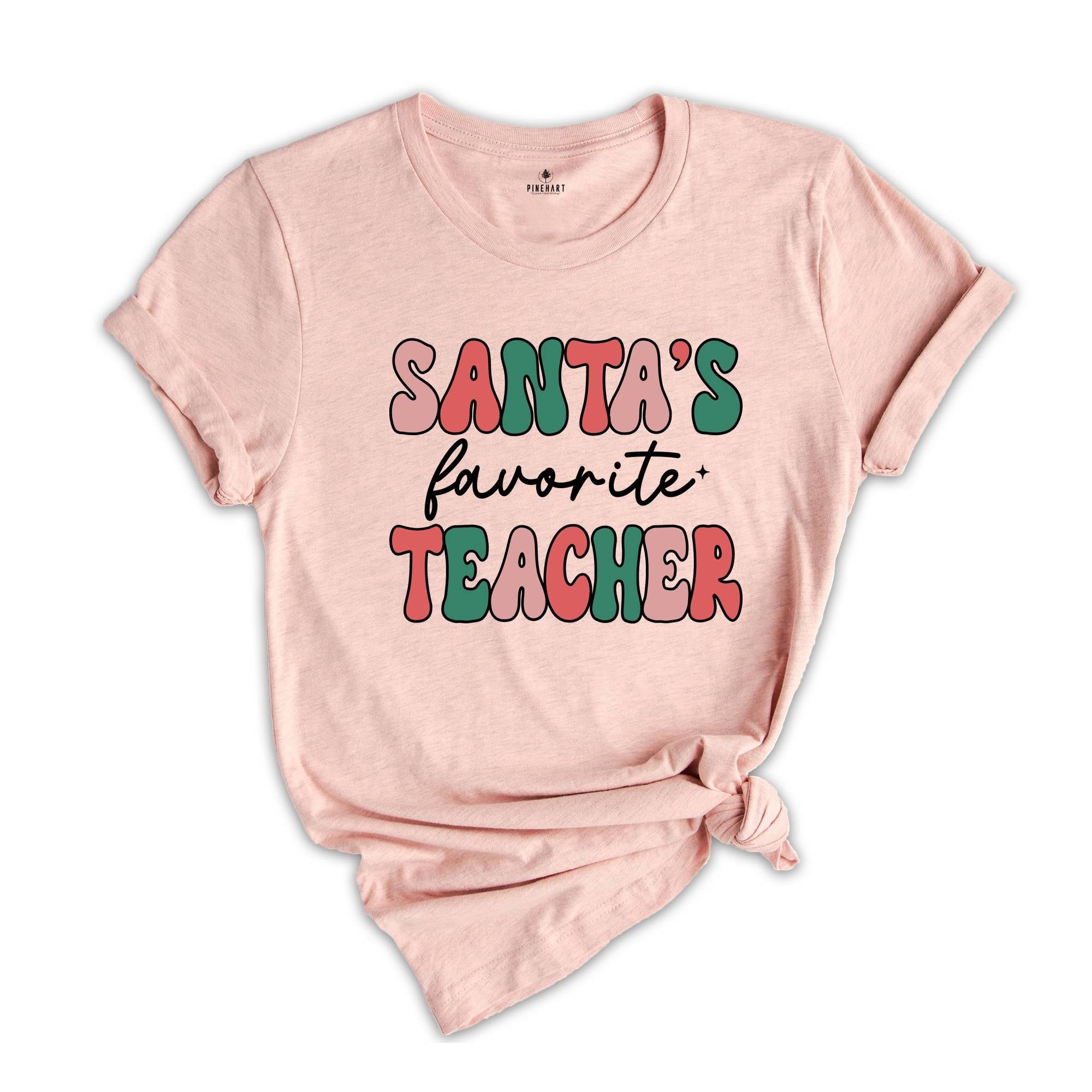 Santa's Favorite Teacher Shirt, Teacher Appreciation, Gift for Teacher, Cute Christmas Tee, Teacher Life Shirt, Teacher Sweatshirt