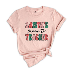 Santa's Favorite Teacher Shirt, Teacher Appreciation, Gift for Teacher, Cute Christmas Tee, Teacher Life Shirt, Teacher Sweatshirt