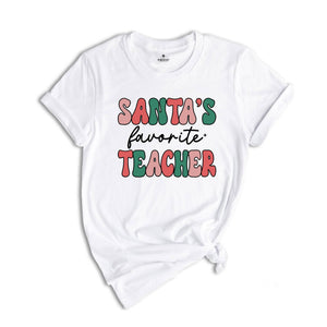 Santa's Favorite Teacher Shirt, Teacher Appreciation, Gift for Teacher, Cute Christmas Tee, Teacher Life Shirt, Teacher Sweatshirt