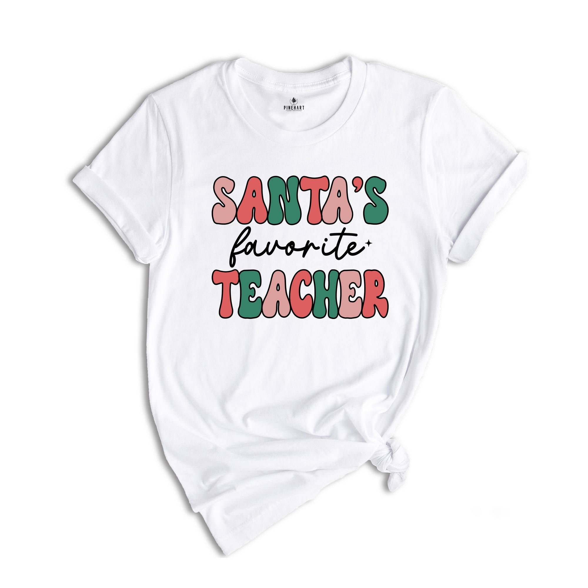 Santa's Favorite Teacher Shirt, Teacher Appreciation, Gift for Teacher, Cute Christmas Tee, Teacher Life Shirt, Teacher Sweatshirt