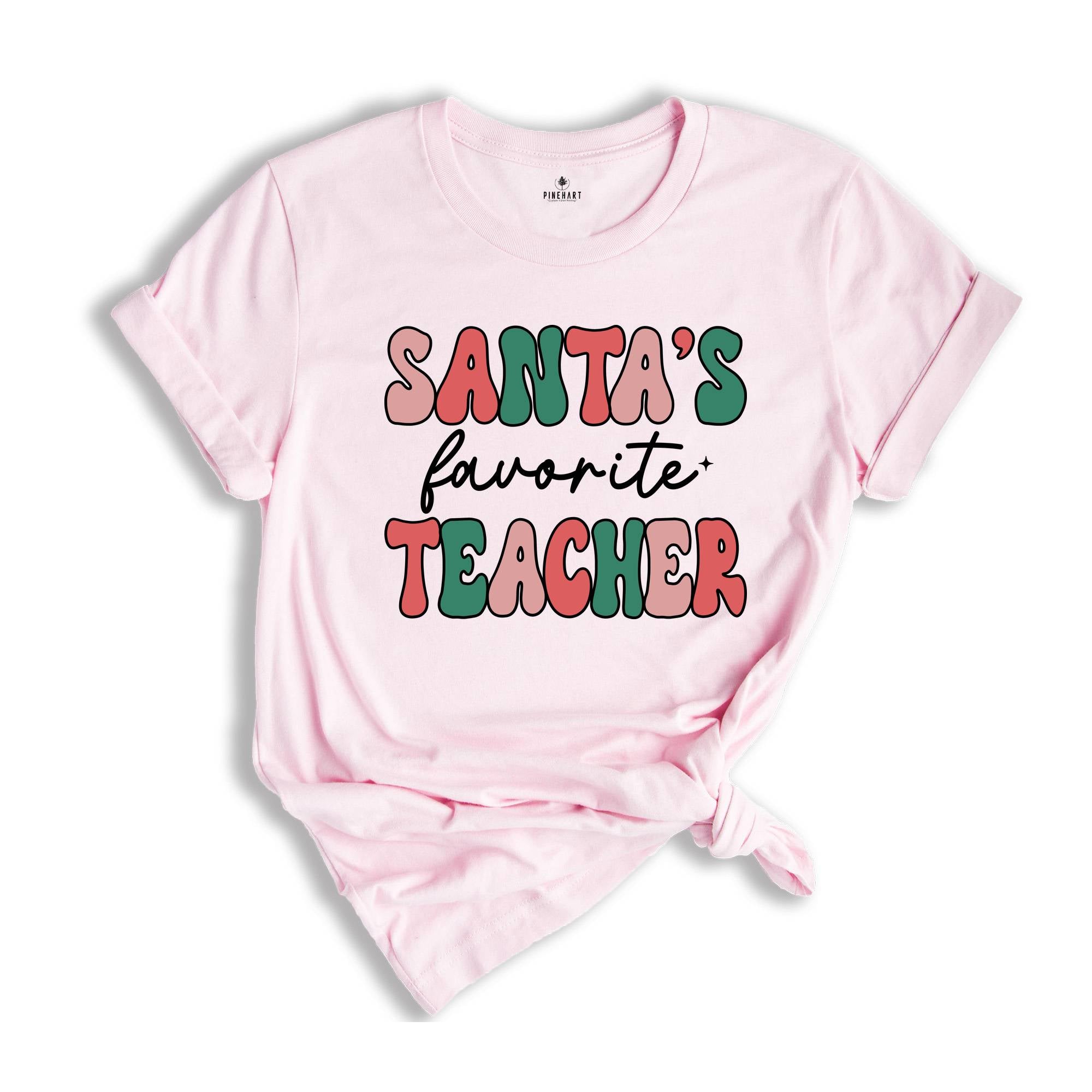 Santa's Favorite Teacher Shirt, Teacher Appreciation, Gift for Teacher, Cute Christmas Tee, Teacher Life Shirt, Teacher Sweatshirt