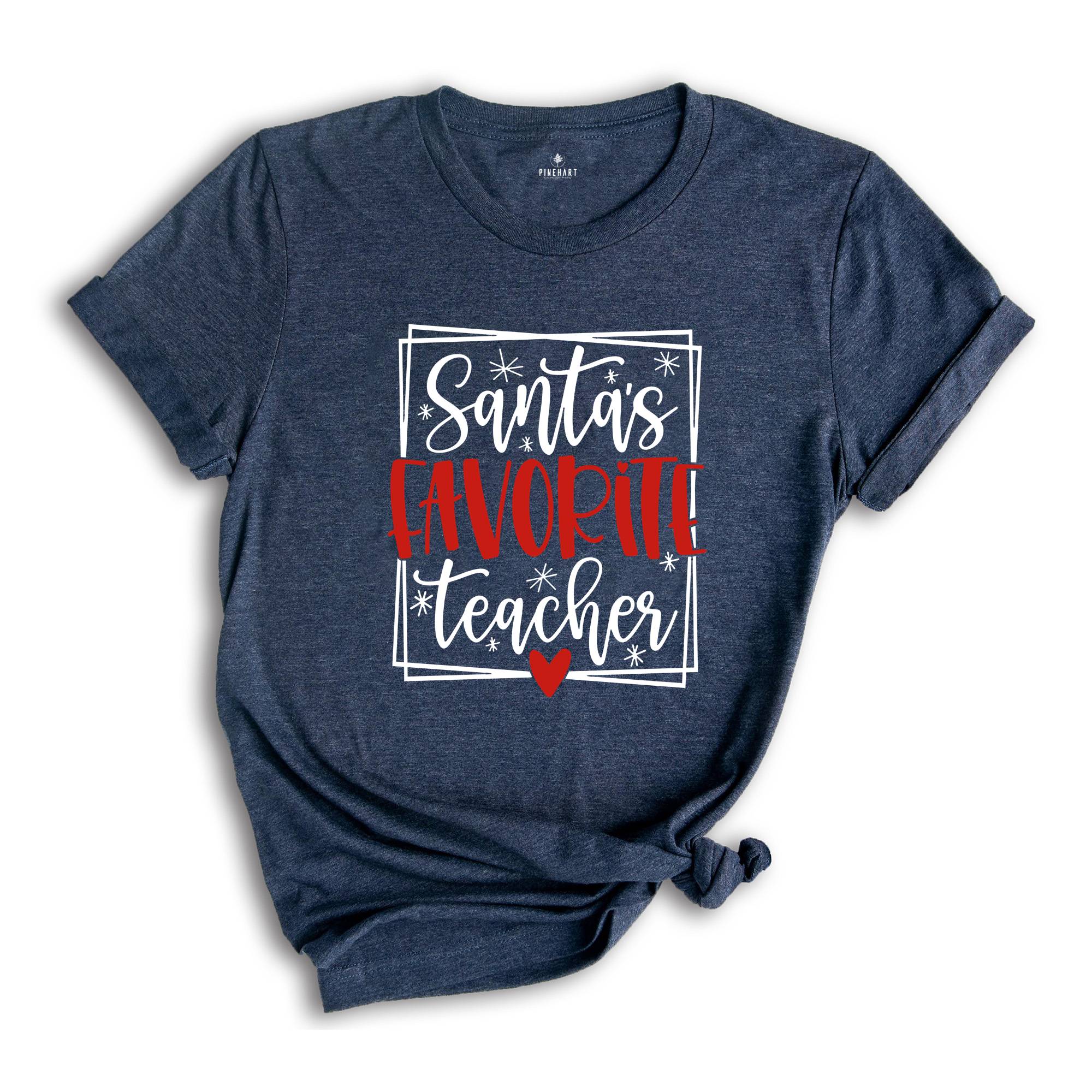Santa's Favorite Teacher Shirt, Christmas Tree Shirt, Happy Xmas, Christmas Party Shirt, Education Christmas Shirt, School Christmas Tee