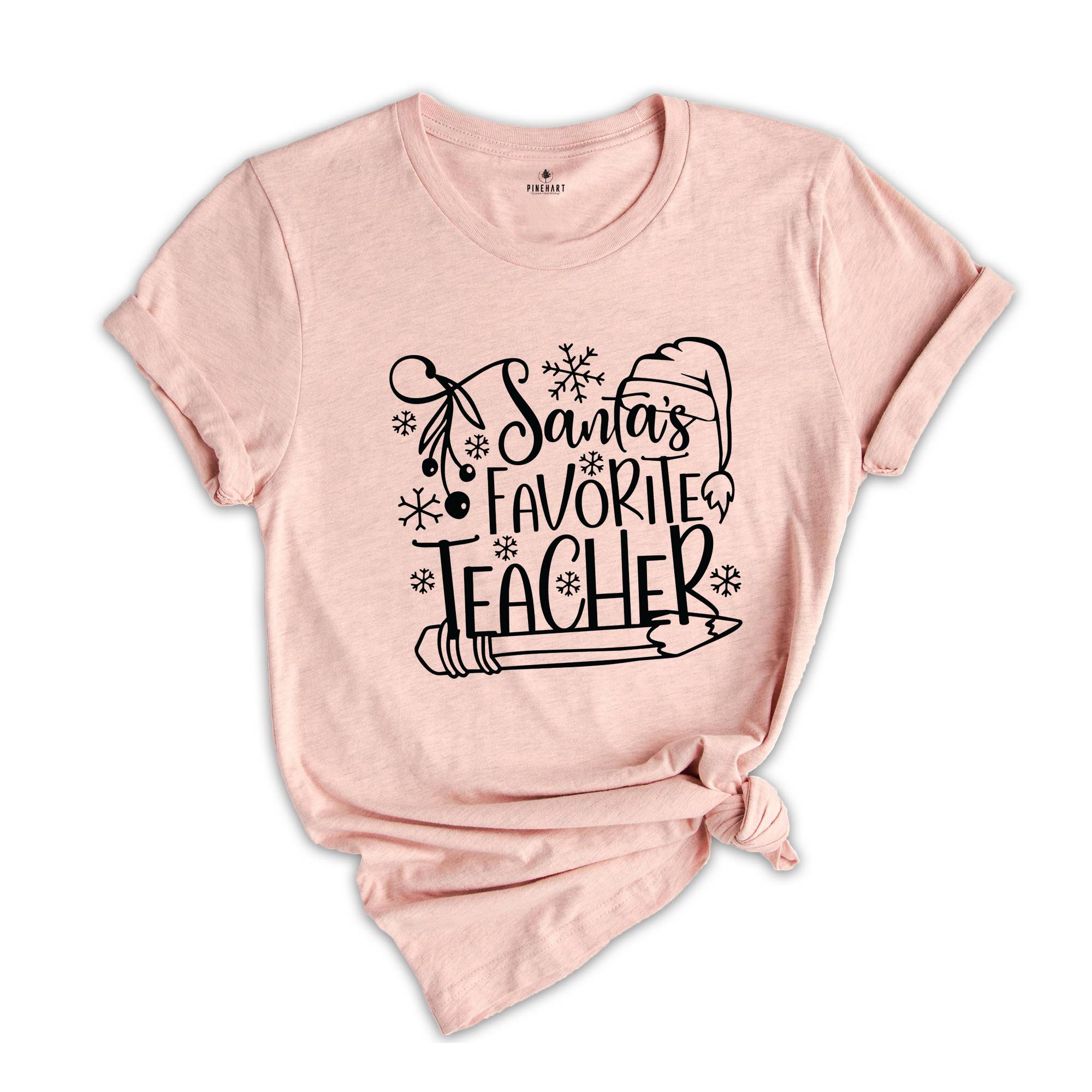 Santa's Favorite Teacher T-Shirt, Teacher Christmas Gift, Christmas Crew Gift, Teacher Life Tee, Christmas Teacher Tee