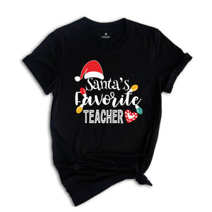Santa's Favorite Teacher T-Shirt, Teacher Christmas Gift Shirt, Teacher Gift, Teacher Life Tee, Xmas Gift, Christmas Teacher Tee