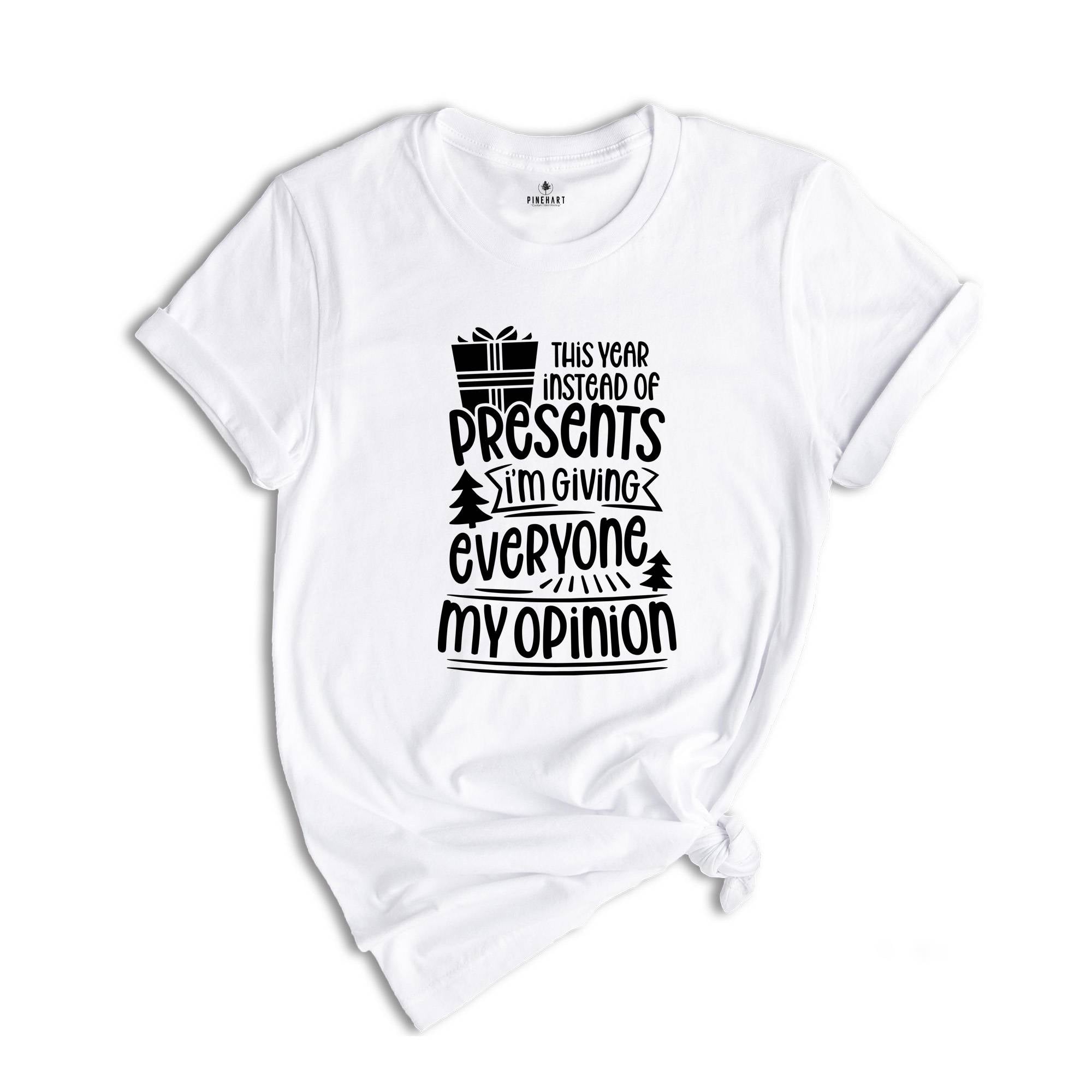 Sarcastic Christmas Shirt, Mean Saying Christmas T-Shirt, I'm Giving My Opinion Shirt, Mean Christmas Tee