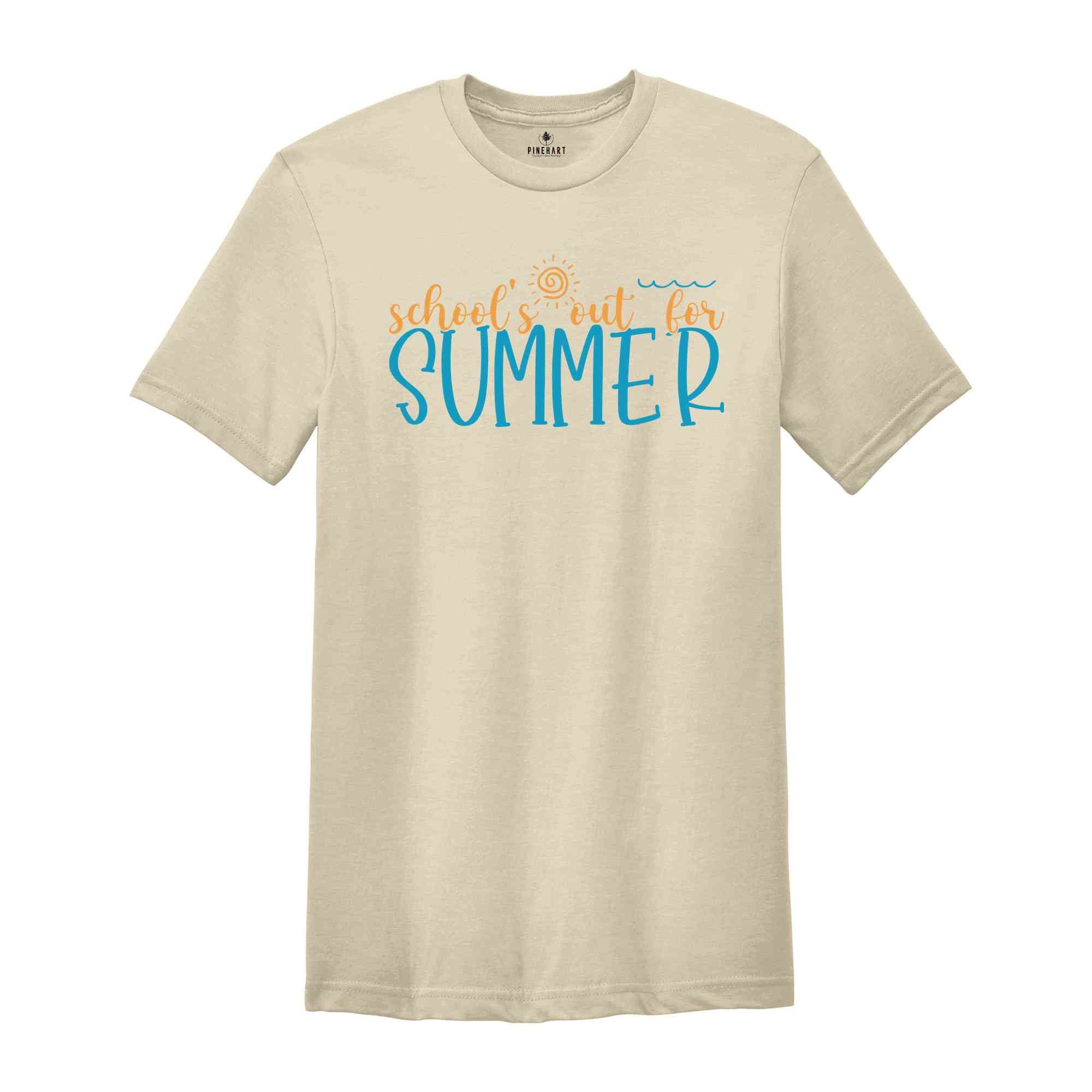 School's Out For Summer Shirt, Summer Break Shirt, Teaching Shirt, Teacher Life Shirt, School Shirt, School Summer Break Shirt