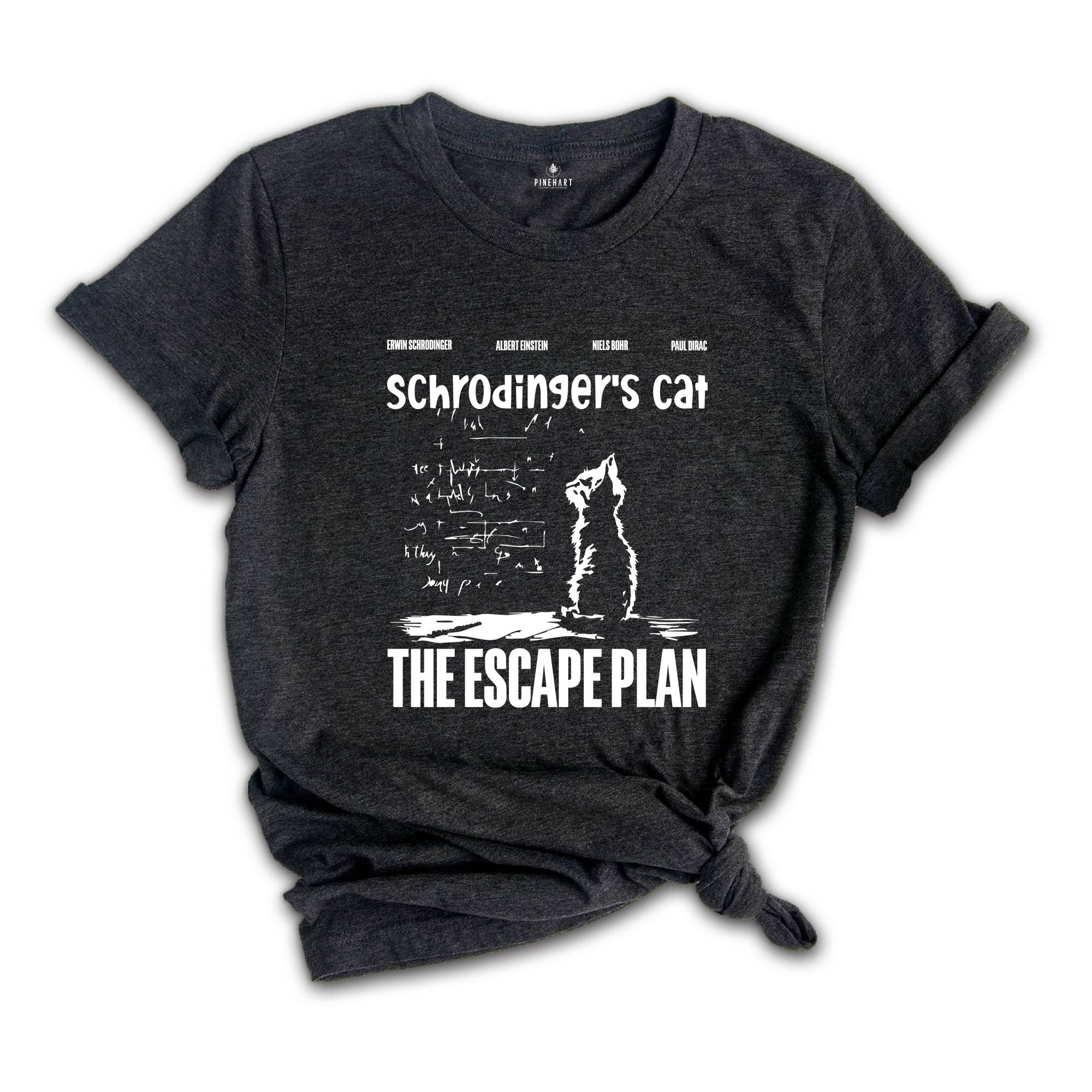 Schrödingers Cat The Escape Plan T-Shirt, Funny Physics Science Shirt, Gift for Science Lovers, Geeky Cat Lovers Tee