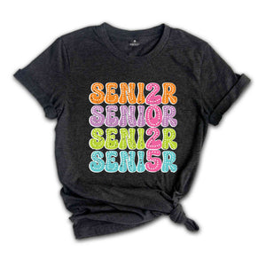 Senior 2025 Shirt, Class Of 2025 Shirt, Graduate Gift Shirt, Graduation Gift, College Senior Shirt, High School Tee Senior, School Shirt