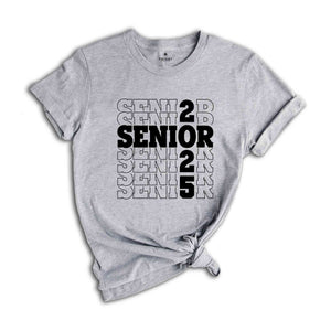 Senior 2025 Shirt, Graduation 2025 Shirt, Graduation Shirt, Class of 2025 Shirt, 2025 School Trip Gift, High School Graduation Gift