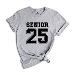 Senior 2025 T-Shirt, Graduation 2025 Shirt, Senior Shirt, Graduation Shirt, Class of 2025, Class of Shirts, Grad Of 2025 Shirt