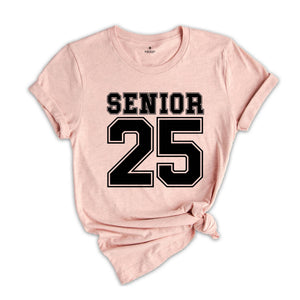 Senior 2025 T-Shirt, Graduation 2025 Shirt, Senior Shirt, Graduation Shirt, Class of 2025, Class of Shirts, Grad Of 2025 Shirt