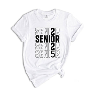 Senior 2025 T-Shirt, Graduation 2025 Shirt, Senior Shirt, Graduation Shirt, Class of 2025, Class of Shirts, Grad Of 2025 Shirt