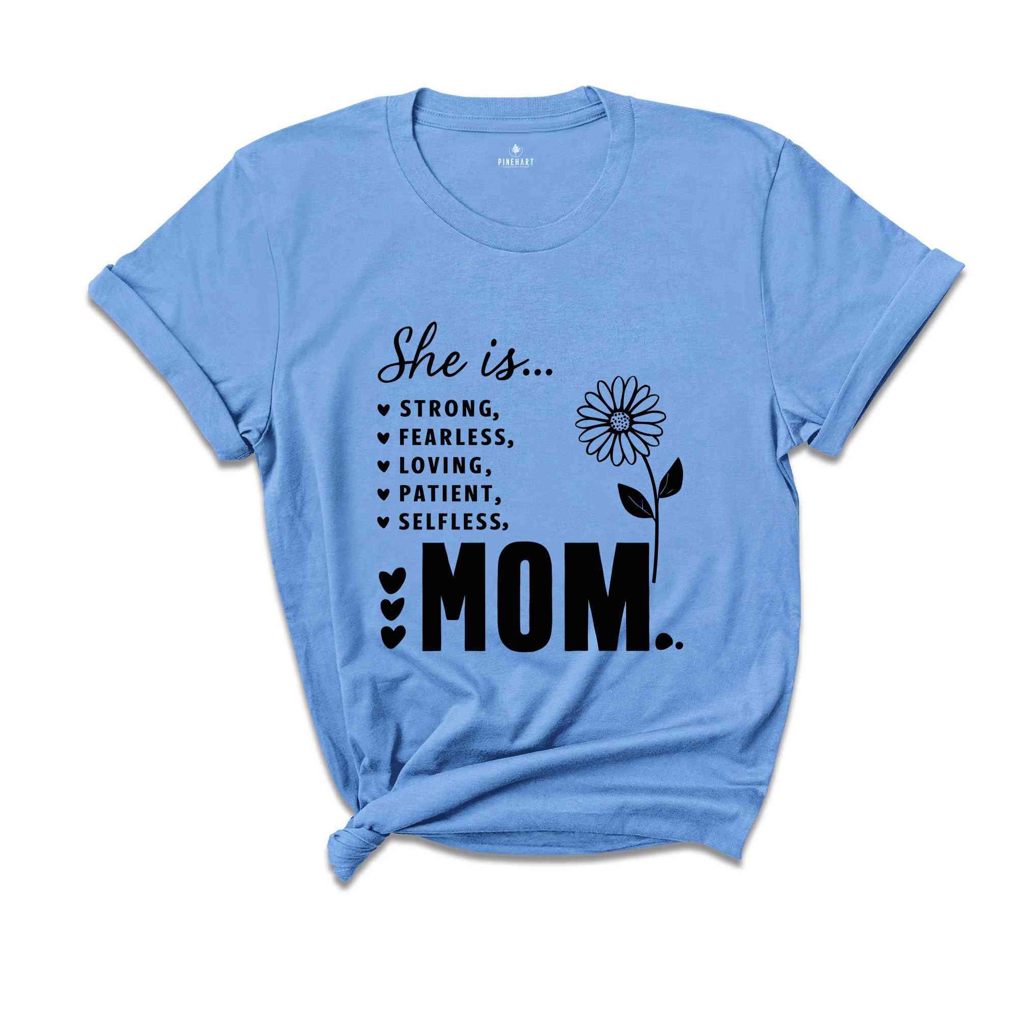 She is Strong Mom Shirt, Christian Shirt, Strong Fearless Warm Loving Patient Selfless Shirt, Trendy Mom Shirt, Best Mom Shirt, Mama Shirt