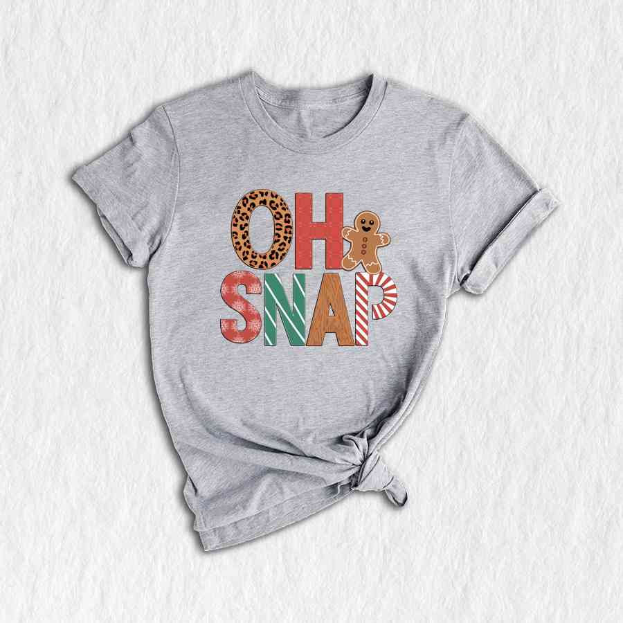 Oh Snap Shirt, Gingerbread Christmas Shirt, Funny Christmas Shirt, Christmas Shirt, Gingerbread Shirt, Holiday Gift