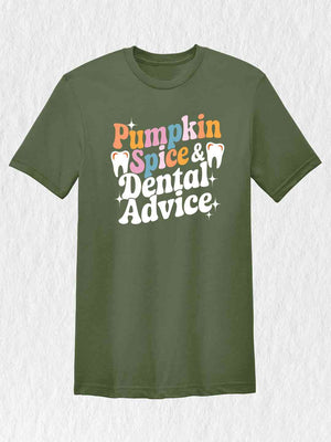 Pumpkin Spice & Dental Advice T-Shirt, Dental Hygiene Shirt, Fall Thanksgiving Shirts, Dental Students Gifts