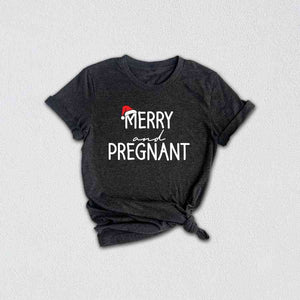 Merry and Pregnant T-Shirt, Baby Announcement Shirt, Christmas Pregnant Tee, Funny Pregnancy Gifts, Xmas Baby Shirt