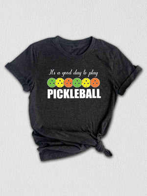 It's A Good Day To Play Pickleball T-Shirt, Sport Shirt, Pickleball Gifts, Pickleball Shirts, Sport Outfits