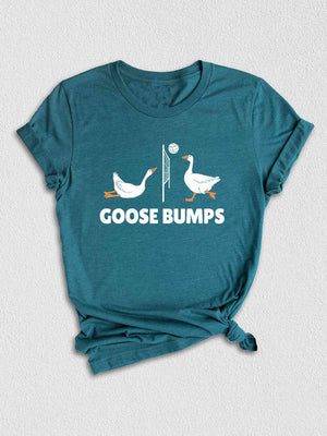 Goose Bumps T-Shirt, Funny Volleyball Team Shirt, Silly Goose Shirt, Funny PE Teacher Gifts, Volleyball Coach Shirt