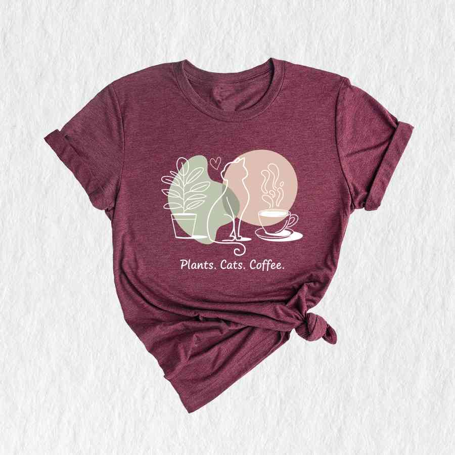 Plants Cats and Coffee Shirt, Cat Lover Shirt, Coffee Lover Shirt, Plant Lover, Lovely Gift for Cat Mom, Cat Owner Shirt, Cat Mom Shirt