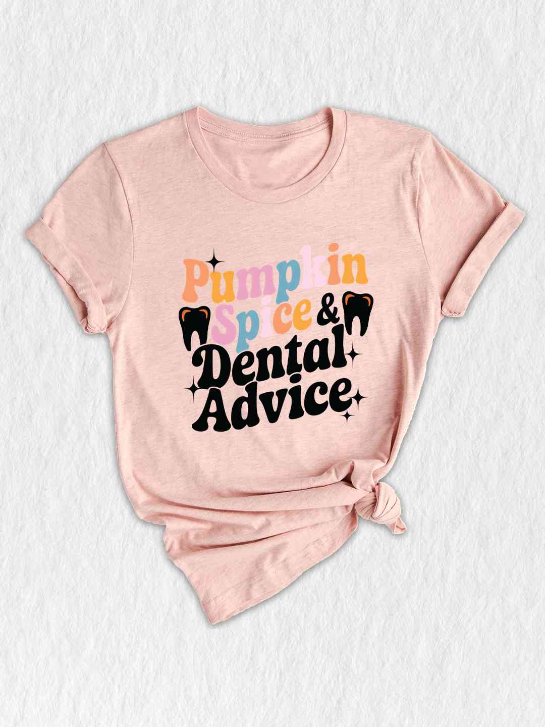 Pumpkin Spice & Dental Advice T-Shirt, Dental Hygiene Shirt, Fall Thanksgiving Shirts, Dental Students Gifts