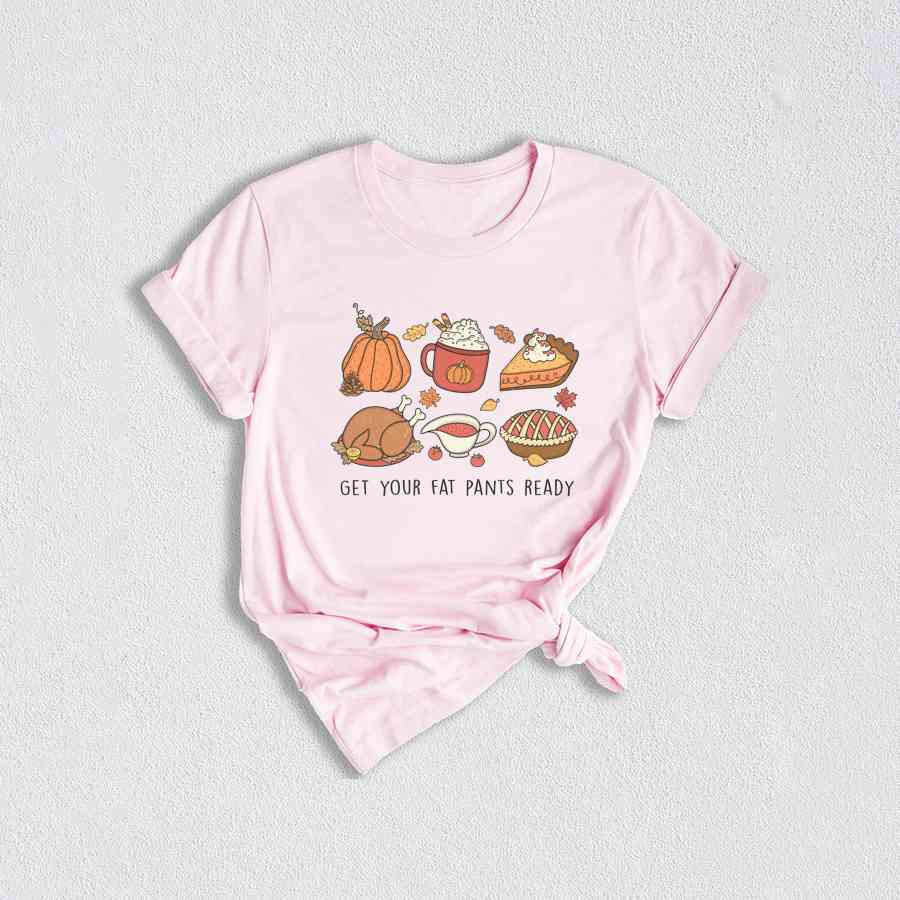 Get Your Fat Pants Ready Shirt, Cozy Season Shirt, Happy Thanksgiving Shirt, Thanksgiving Crewneck, Turkey Shirt, Autumn Shirt, Food Shirt