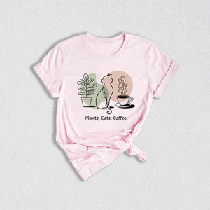 Plants Cats and Coffee Shirt, Cat Lover Shirt, Coffee Lover Shirt, Plant Lover, Lovely Gift for Cat Mom, Cat Owner Shirt, Cat Mom Shirt