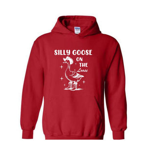 Silly Goose On The Loose Sweatshirt, Silly Goose Hoodie, Funny Goose Hoodie, Animal Lovers Hoodie, Funny Mom Hoodie, 90s Mom Hoodie