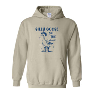Silly Goose On The Loose Sweatshirt, Silly Goose Hoodie, Funny Goose Hoodie, Animal Lovers Hoodie, Funny Mom Hoodie, 90s Mom Hoodie